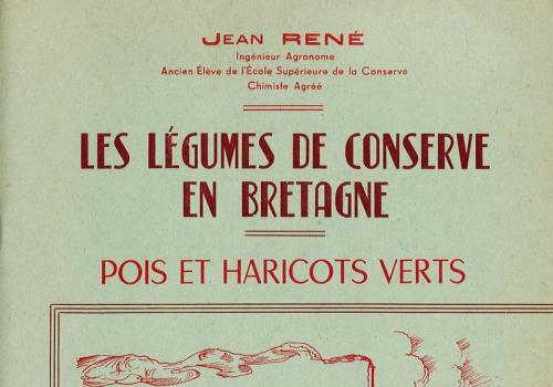 Les légumes de conserve en Bretagne, Pois et haricots verts, Jean René. Bibliothèque des Archives, Q8BB 50/3