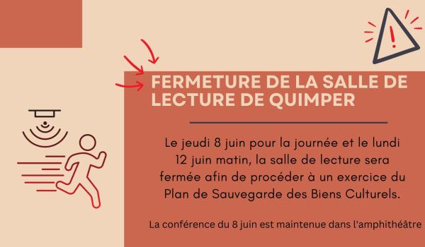 Fermeture de la salle de lecture de Quimper jeudi 8 juin et lundi 12 juin
