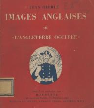 Images anglaises, ou l'Angleterre occupée, Hachette, 1942